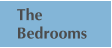 The Bedrooms